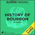 History of Bourbon [Audiobook]